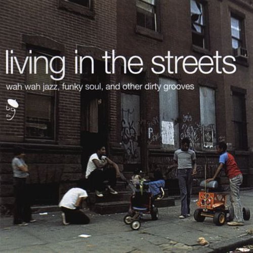 Living In The Streets/Living In The Streets